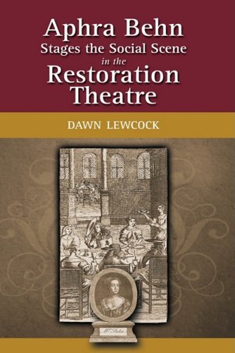 Cover for Dawn Lewcock · Aphra Behn Stages the Social Scene in the Restoration Theatre (Hardcover Book) (2008)