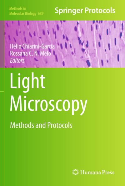 Cover for Helio Chiarini-garcia · Light Microscopy: Methods and Protocols - Methods in Molecular Biology (Hardcover Book) (2010)