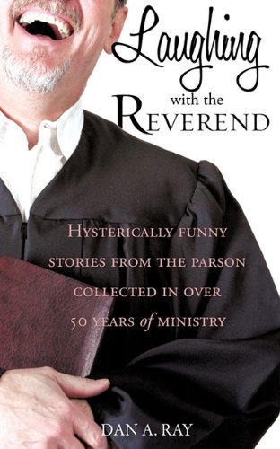 Cover for Dan A. Ray · Laughing with the Reverend (Paperback Bog) (2010)