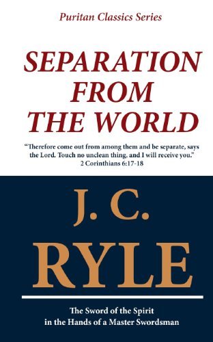 Cover for John Charles (J. C.) Ryle · Separation from the World (Paperback Book) (2012)