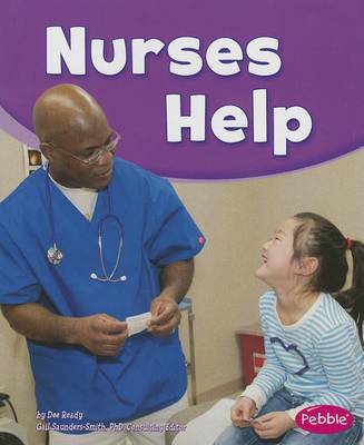 Cover for Dee Ready · Nurses Help (Our Community Helpers) (Taschenbuch) (2013)