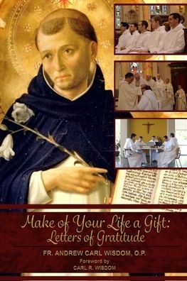 Cover for Andrew Carl Wisdom · Make of Your Life a Gift (Paperback Book) (2016)