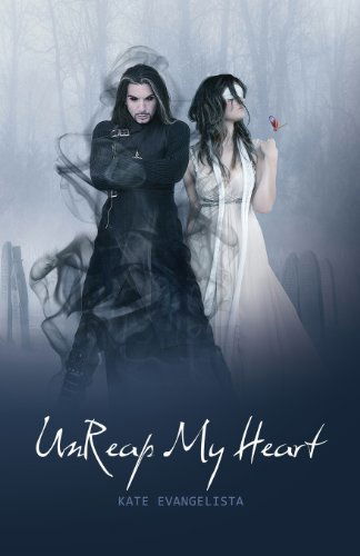 Cover for Kate Evangelista · Unreap My Heart - Reaper (Paperback Book) (2013)