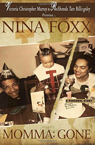 Nina Foxx · Momma: Gone (Paperback Book) (2014)