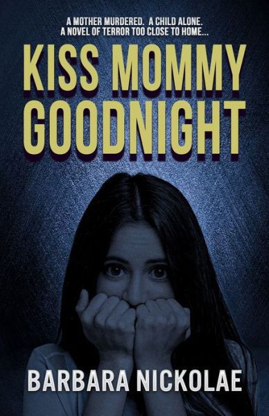 Cover for Barbara Nickolae · Kiss Mommy Goodnight (Paperback Bog) (2022)