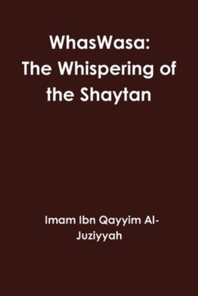 Cover for Imam Ibn Qayyim Al-Juziyyah · Waswas (Book) (1980)