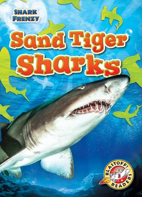 Cover for Thomas K Adamson · Sand Tiger Sharks - Shark Frenzy (Hardcover Book) (2020)