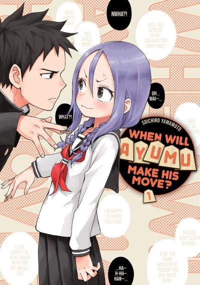 When Will Ayumu Make His Move? 1 - When Will Ayumu Make His Move? - Soichiro Yamamoto - Books - Kodansha America, Inc - 9781646513499 - September 21, 2021