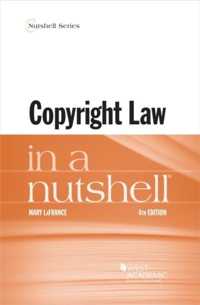 Cover for Mary LaFrance · Copyright Law in a Nutshell - Nutshell Series (Paperback Book) [4 Revised edition] (2021)