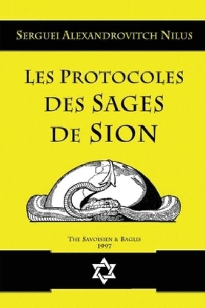 Cover for Serguei Alexandrovitch Nilus · Les Protocoles des sages de Sion (Paperback Book) (2019)