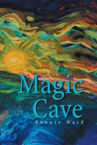 Cover for Bonnie Ward · Magic Cave (Paperback Book) (2021)