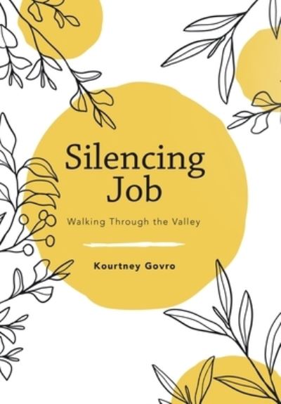 Cover for Kourtney Govro · Silencing Job (Book) (2022)