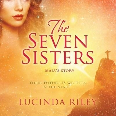 Cover for Lucinda Riley · The Seven Sisters Lib/E (CD) (2015)