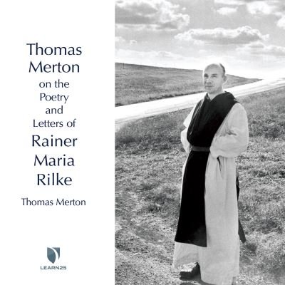 Cover for Thomas Merton · Thomas Merton on the Poetry and Letters of Rainer Maria Rilke (CD) (2021)