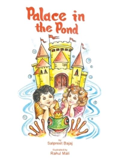 Cover for Satpreet Bajaj · Palace in the Pond (Book) (2022)