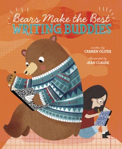 Cover for Carmen Oliver · Bears Make the Best Writing Buddies (Book) (2023)