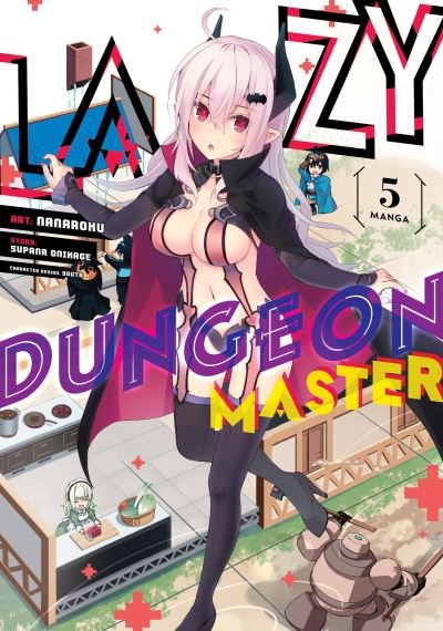 Cover for Supana Onikage · Lazy Dungeon Master (Manga) Vol. 5 - Lazy Dungeon Master (Manga) (Paperback Book) (2023)