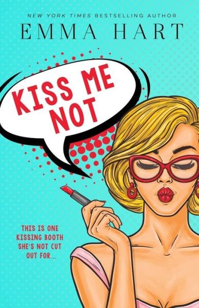 Cover for Emma Hart · Kiss Me Not (Pocketbok) (2019)