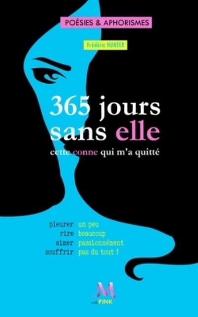 Cover for Frederic Hunter · 365 jours sans elle (Paperback Book) (2019)
