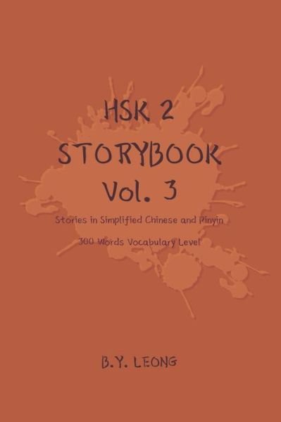 Cover for B Y Leong · HSK 2 Storybook Vol 3 (Paperback Book) (2019)