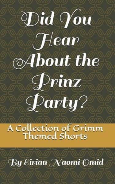 Cover for Eirian Naomi Omid · Did You Hear About the Prinz Party? (Paperback Bog) (2019)