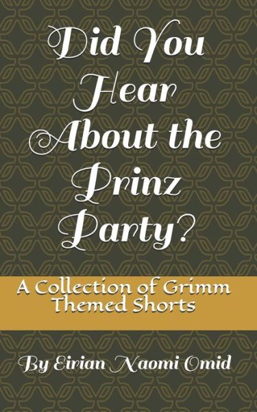 Cover for Eirian Naomi Omid · Did You Hear About the Prinz Party? (Taschenbuch) (2019)