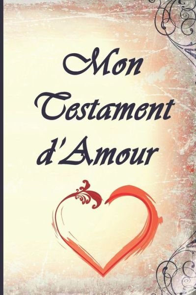 Cover for Dakal Me · Mon Testament d'Amour (Paperback Book) (2019)