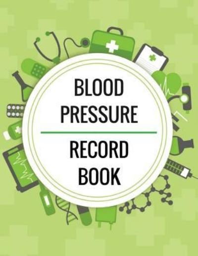 Cover for Charles Walker · Blood Pressure Record Book (Paperback Book) (2018)
