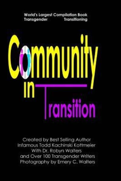 Cover for Infamous Todd Kachinski Kottmeier · Community in Transition (Paperback Bog) (2018)