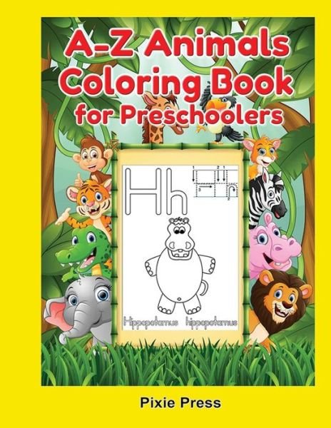 Cover for Pixie Press · A-Z Animals Coloring Book for Preschoolers (Paperback Bog) (2018)