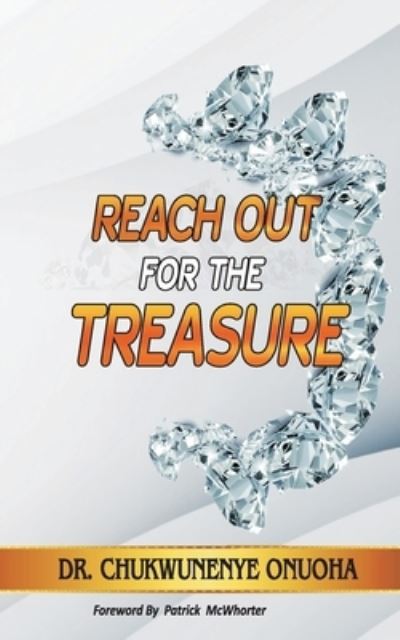 Cover for Chukwunenye Onuoha · Reach Out For The Treasure (Paperback Book) (2020)