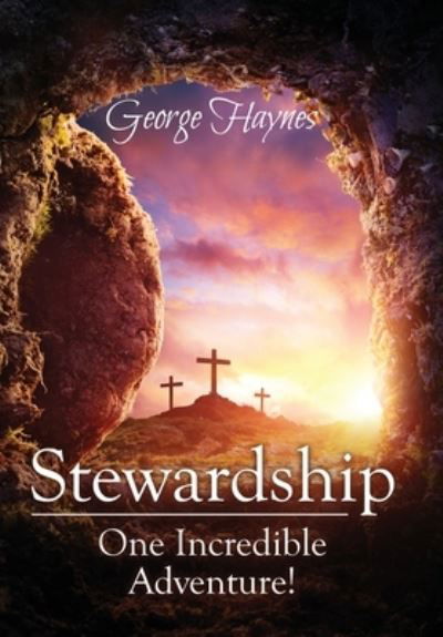 Cover for George Haynes · Stewardship (Hardcover Book) (2019)