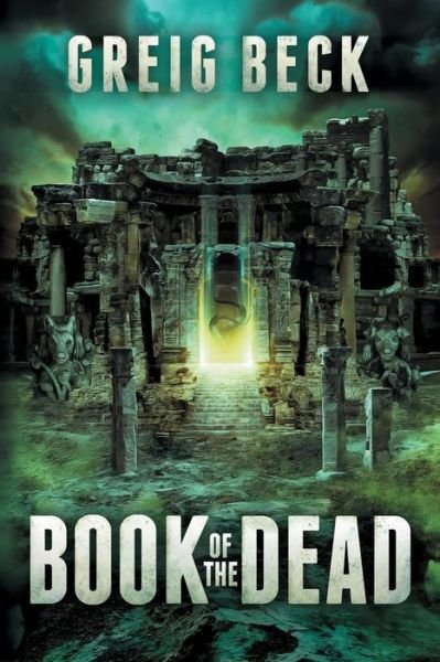 Cover for Greig Beck · Book of the Dead: A Matt Kearns Novel 2 - Matt Kearns (Paperback Book) (2015)