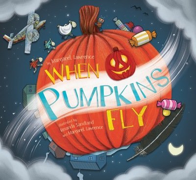Cover for Margaret Lawrence · When Pumpkins Fly (Hardcover Book) [English edition] (2020)