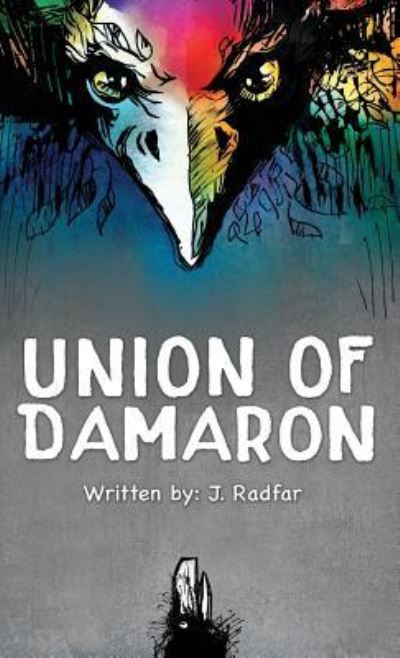 Cover for J Radfar · Union of Damaron (Gebundenes Buch) (2017)