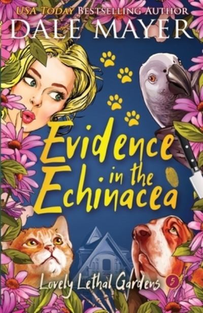 Cover for Dale Mayer · Evidence in the Echinacea (Paperback Book) (2019)