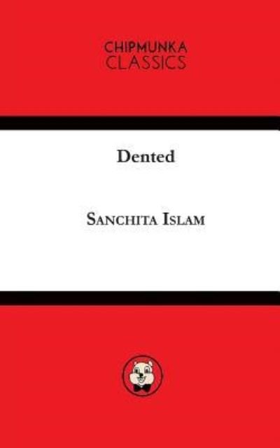 Cover for Sanchita Islam · Dented (Paperback Book) (2017)