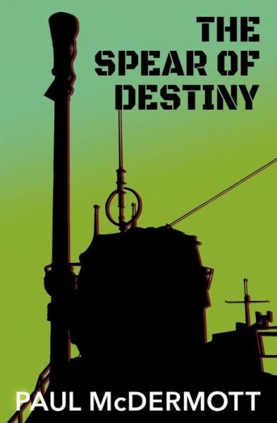 Cover for Paul McDermott · Spear of Destiny (Book) (2022)