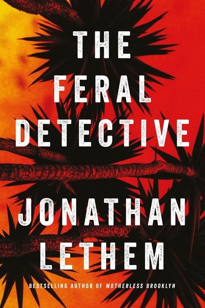 Cover for Jonathan Lethem · The Feral Detective (Pocketbok) [Export / Airside edition] (2018)
