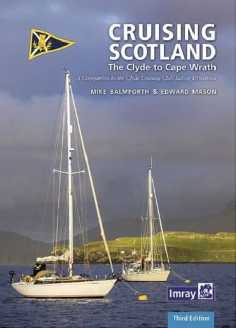 Cover for Imray · CCC Cruising Scotland: The Clyde to Cape Wrath (Gebundenes Buch) [3 New edition] (2023)