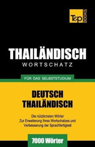 Cover for Andrey Taranov · Wortschatz Deutsch-Thailandisch fur das Selbststudium - 7000 Woerter - German Collection (Paperback Bog) (2018)