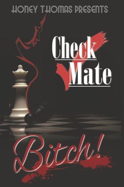 Cover for Honey Thomas · Check Mate Bitch! (Paperback Book) (2019)