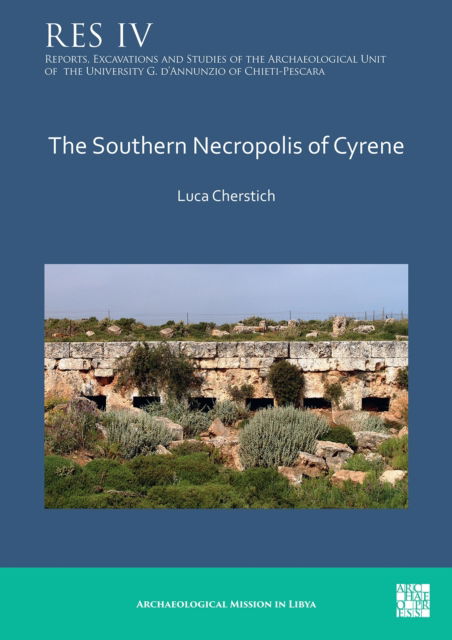 Cover for Luca Cherstich · The Southern Necropolis of Cyrene (Paperback Bog) (2024)