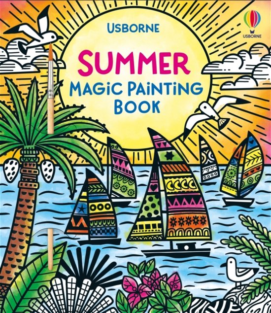Summer Magic Painting Book - Magic Painting Books - Lizzie Cope - Bøger - Usborne Publishing Ltd - 9781805073499 - 6. juni 2024