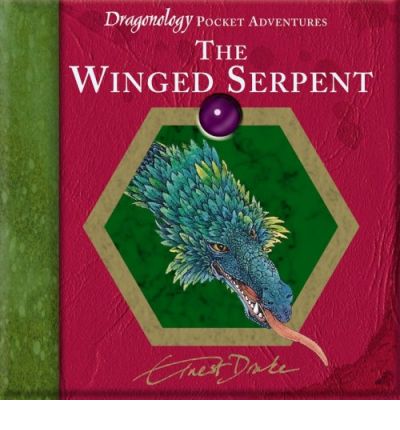 Cover for Dugald Steer · The Winged Serpent - Dragonology Pocket Adventures S. (Hardcover Book) (2005)