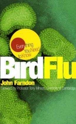 Cover for John Farndon · Everything You Need to Know: Bird Flu (Paperback Book) (2005)