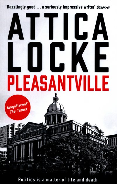 Cover for Attica Locke · Pleasantville - The Jay Porter mysteries by Attica Locke (Paperback Book) [Main edition] (2016)