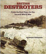 Cover for Norman Friedman · British Destroyers 1870-1935 (Inbunden Bok) (2010)