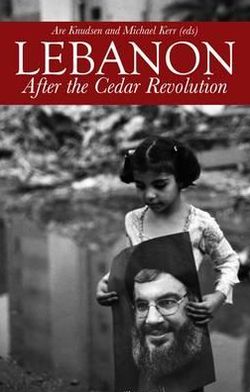 Cover for Are Knudsen · Lebanon: After the Cedar Revolution (Pocketbok) [New edition] (2012)