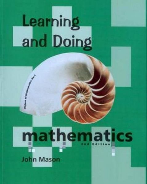 Cover for John Mason · Learning and Doing Mathematics (Using Polya's Problem-solving Methods for Learning and Teaching) (Pocketbok) [2 Rev edition] (2000)